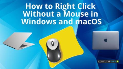 Comment faire un clic droit sans souris sous Windows et macOS