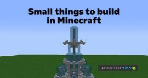 6 piccole cose fantastiche da costruire in Minecraft