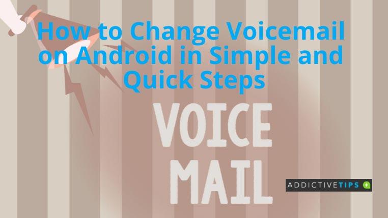 So ändern Sie die Voicemail auf Android in einfachen und schnellen Schritten