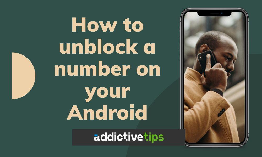 Come sbloccare un numero sui telefoni Android