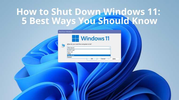 Come spegnere Windows 11: 5 modi migliori che dovresti conoscere