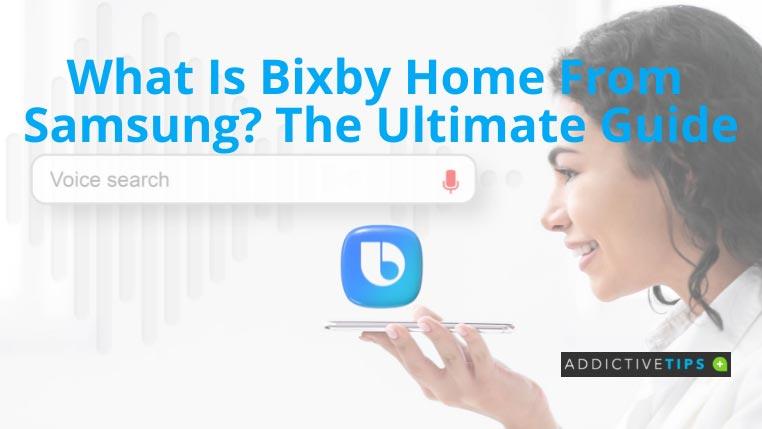 Bixby Home จาก Samsung คืออะไร?  สุดยอดคู่มือ