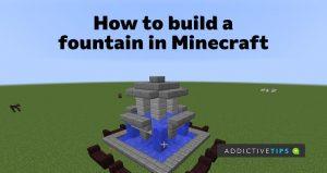 Comment construire une fontaine dans Minecraft : Guide du débutant