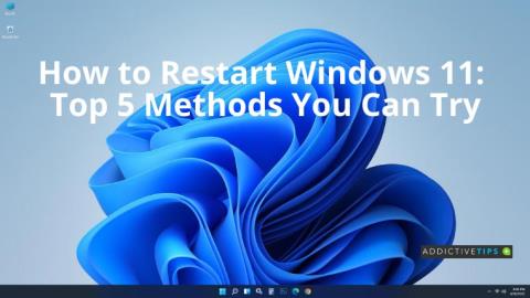 Jak ponownie uruchomić system Windows 11: 5 najlepszych metod, które możesz wypróbować