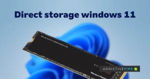 DirectStorage no Windows 11: tudo o que você precisa saber