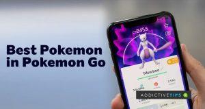 โปเกมอนที่ดีที่สุดใน Pokémon Go สำหรับการโจมตีและป้องกัน