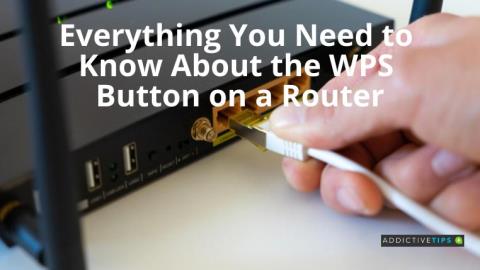 Todo lo que necesita saber sobre el botón WPS en un enrutador