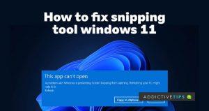 Como corrigir problemas da ferramenta de recorte no Windows 11