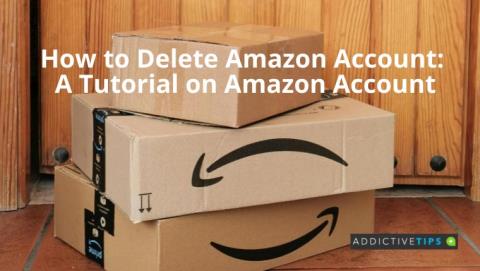Cómo eliminar una cuenta de Amazon: un tutorial sobre una cuenta de Amazon