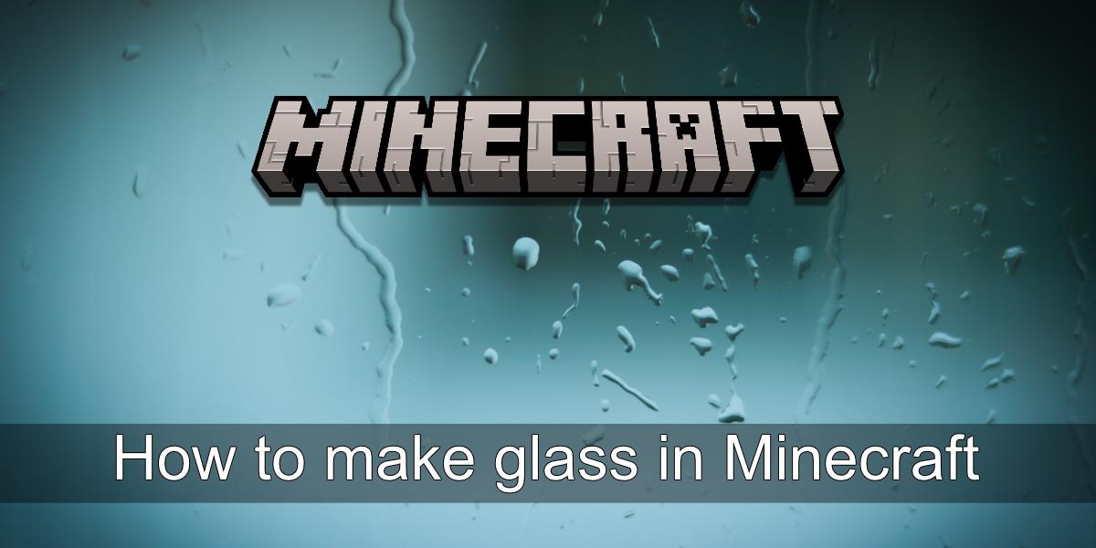 Wie man in Minecraft Glas herstellt