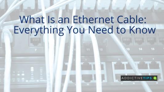 Qué es un cable Ethernet: todo lo que necesita saber