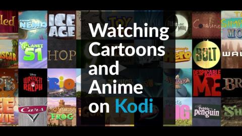 Najlepsze dodatki Kodi do oglądania kreskówek i anime w 2022 roku