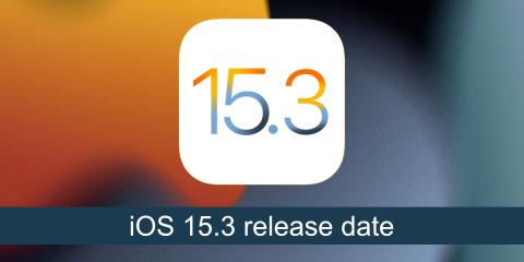 Quando o iOS 15.3 será lançado?
