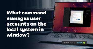 Qual linha de comando gerencia contas de usuário no sistema local do Windows?