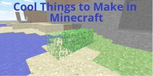 Coisas legais para fazer no Minecraft
