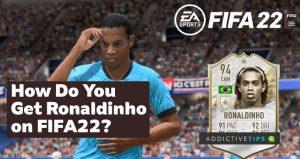 Como conseguir o Ronaldinho no FIFA 22