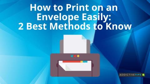 Cómo imprimir en un sobre fácilmente: 2 mejores métodos para saber