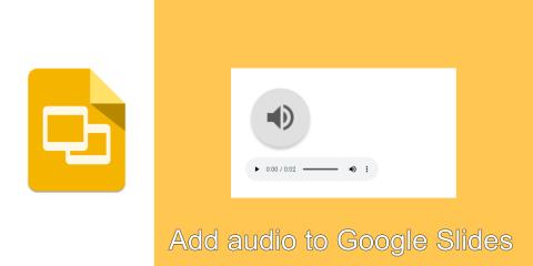 Cómo agregar audio a Presentaciones de Google