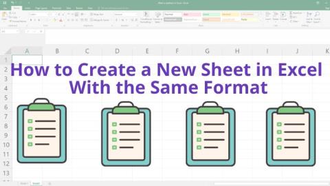 Comment créer une nouvelle feuille dans Excel avec le même format