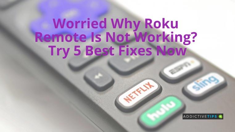 Preocupado por que o Roku Remote não está funcionando?  Experimente as 5 melhores correções agora