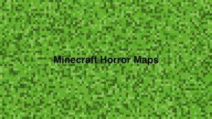 Mapas de terror do Minecraft para experimentar