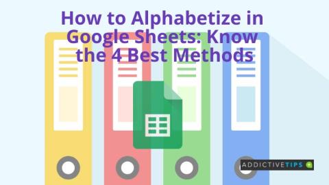 Cómo ordenar alfabéticamente en Google Sheets: conozca los 4 mejores métodos