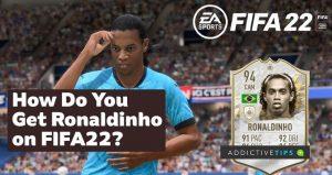 Come ottenere Ronaldinho in FIFA 22