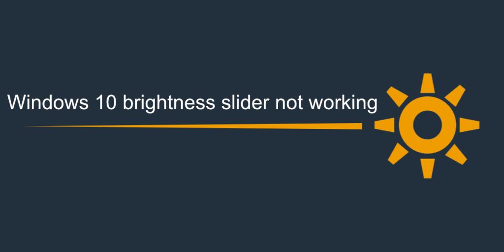 Windows 10 parlaklık kaydırıcısının çalışmaması nasıl düzeltilir