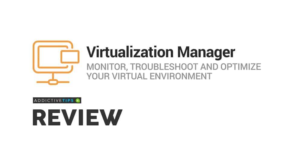 SolarWinds Virtualization Manager – REVIEW 2021