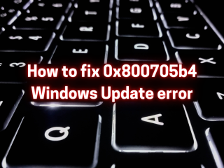 วิธีแก้ไขข้อผิดพลาด 0x800705b4 (Windows Update) – The Ultimate Guide
