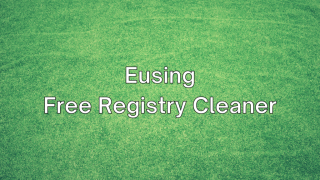 Eusing Free Registry Cleaner : Télécharger + Comment lutiliser