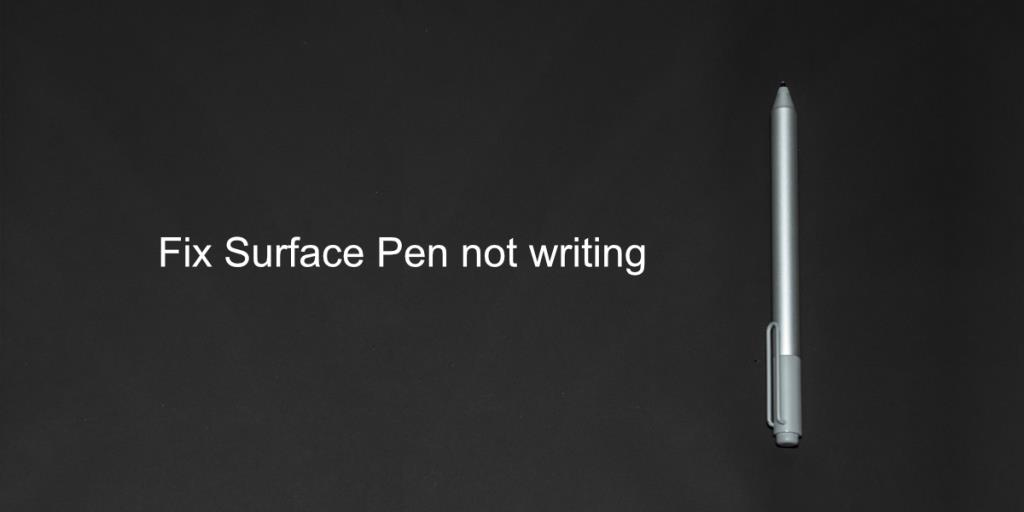 วิธีแก้ไขปากกา Surface ไม่เขียนบนแท็บเล็ต Surface