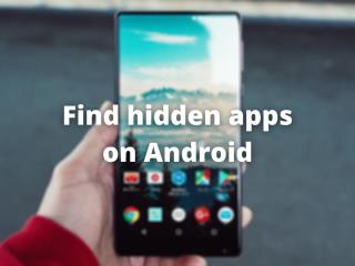 Androidで隠しアプリを見つける方法