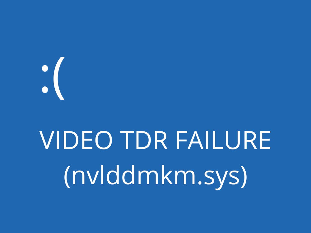 วิธีแก้ไข VIDEO TDR FAILURE (nvlddmkm.sys Failed) ใน Windows 10