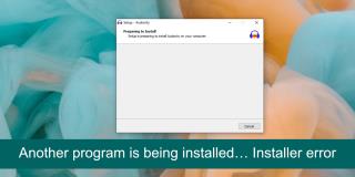 Cara Memperbaiki Kesalahan Penginstal Program lain sedang diinstal pada Windows 10