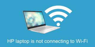 แล็ปท็อป HP ไม่เชื่อมต่อกับ WiFi บน Windows 10 (แก้ไขแล้ว)