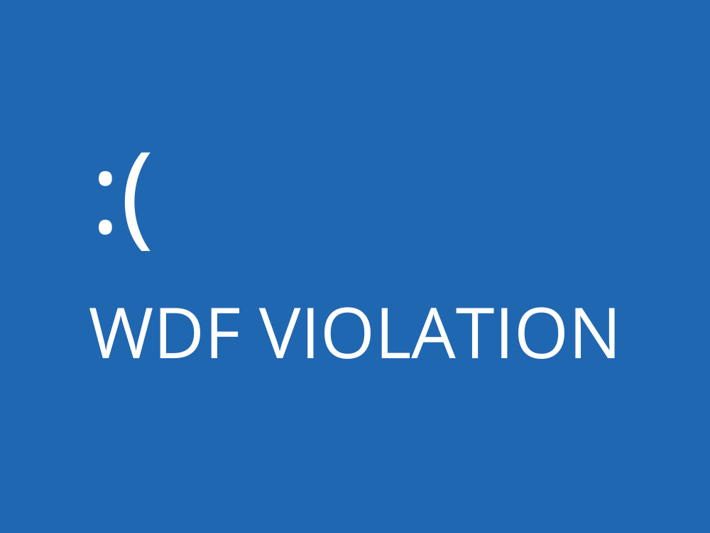 วิธีแก้ไขข้อผิดพลาด WDF_VIOLATION บน Windows 10 (คู่มือฉบับเต็ม)