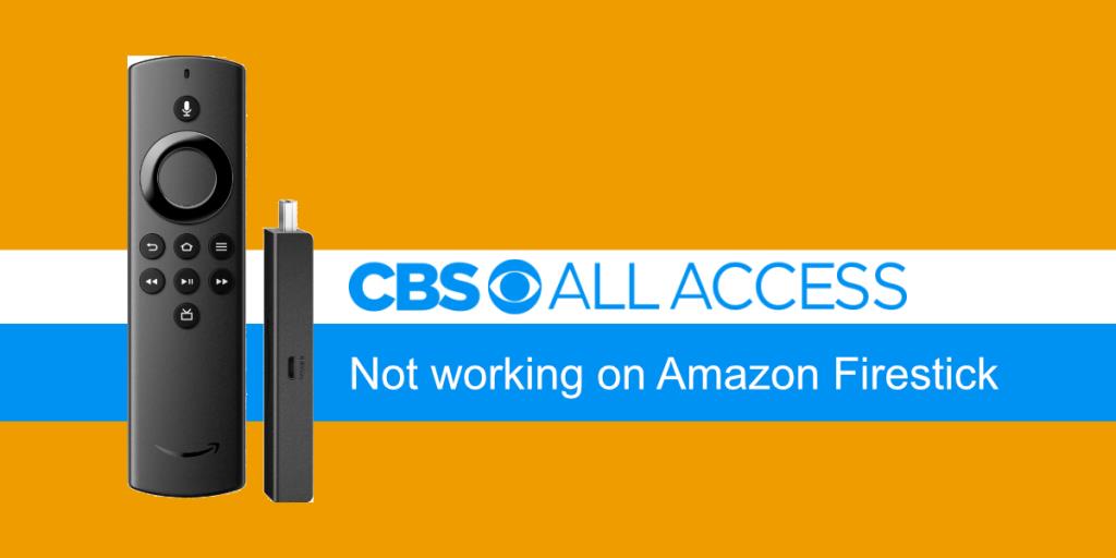 Как исправить CBS All Access, не работающий на Amazon Firestick