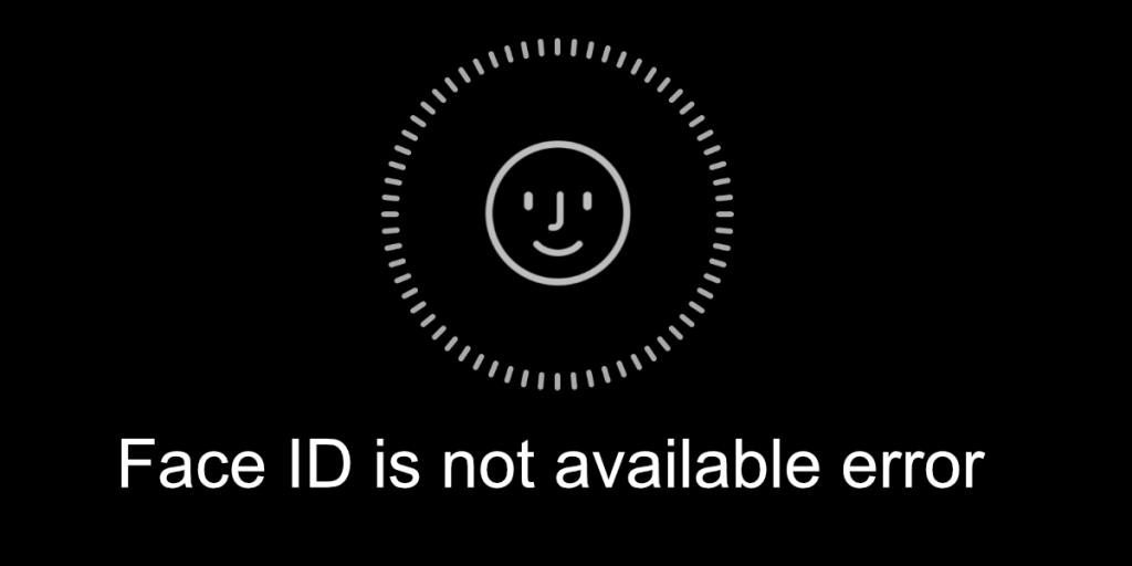 วิธีแก้ไขข้อผิดพลาด Face ID ไม่พร้อมใช้งานบน iOS