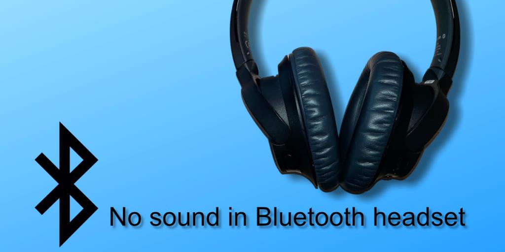 วิธีแก้ไขไม่มีเสียงในชุดหูฟัง Bluetooth บน Windows 10