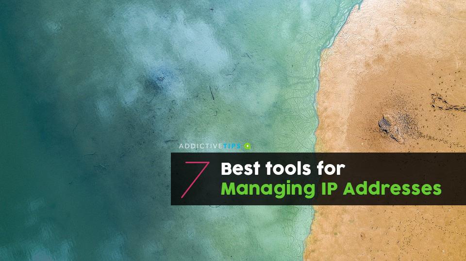 Die 7 besten Tools zum Verwalten von IP-Adressen – 2021