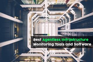 Melhores ferramentas e software de monitoramento de infraestrutura sem agente em 2021