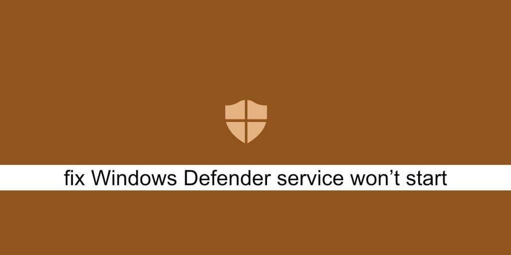 วิธีแก้ไขบริการ Windows Defender ไม่เริ่มทำงานบน Windows 10