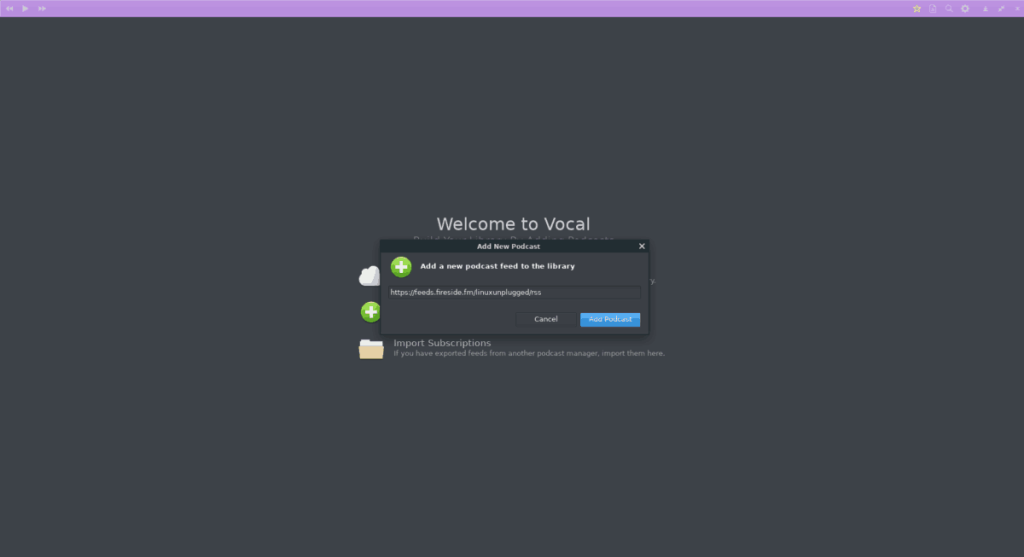 Cómo agregar podcasts a Vocal en Linux