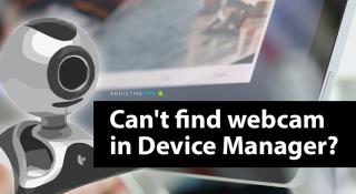 เว็บแคมไม่แสดงใน Device Manager บน Windows 10 (แก้ไข)