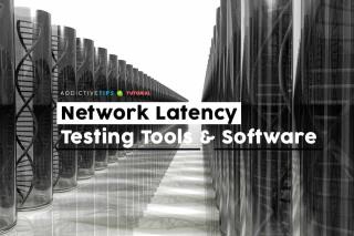 Melhores ferramentas de teste e monitoramento de latência de rede em 2021