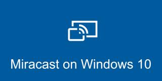 Miracast (Windows 10) Download + Como configurar rapidamente