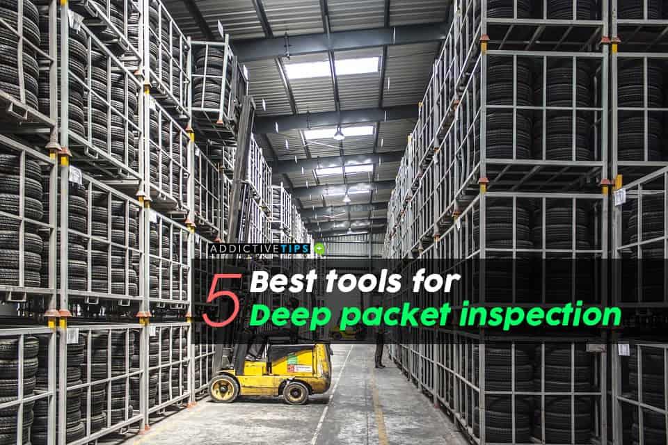 5 เครื่องมือที่ดีที่สุดสำหรับการตรวจสอบ Deep Packet ในปี 2564