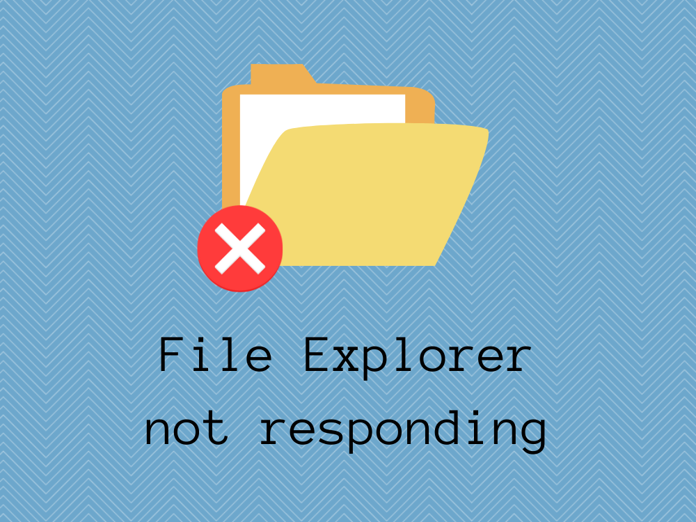 File Explorer Tidak Merespons (Windows 10) – DIPERBAIKI