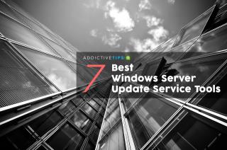 7 melhores ferramentas de serviço de atualização do Windows Server revisadas em 2021